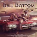 Bell Bottom Movie (2021)