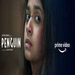 Penguin Movie(2020) Keerthy Suresh | Amazon Prime