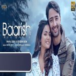 Baarish Ban Jaana Song - Payal Dev, Stebin Ben