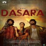 Dasara - Movie Cast, Review, Released Date & Info
