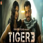 Tiger 3 Movie (2025) – Cast, Collection, Release Date & Info