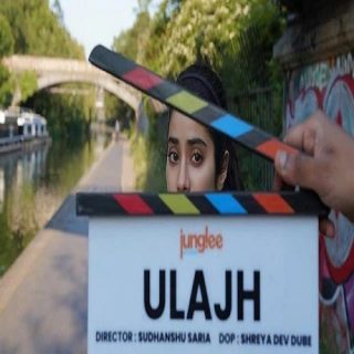 Ulajh Movie (2023) - Review, Cast,OTT, Release Date & Info