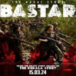 Bastar Movie - Heroine, Cast, Crew, Collection, Ott, Release Date, Story & Info