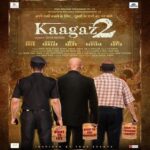 Kaagaz 2 Movie - Cast, Crew, Collection, Ott, Release Date, Story & Info