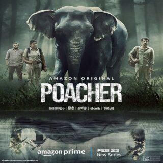 Poacher Web Series - Heroine, Cast, Crew, Ott, Release Date, Story, Review & Info