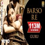 Barso Re Song - Cast, Singer, Actors Name & Info