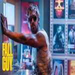 The Fall Guy Movie - Cast, Crew, Collection, Ott, Release Date, Story & Info