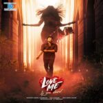 Love Me Movie - Heroine, Cast, Crew, Ott, Release Date, Story & Info