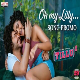 Oh My Lilly Song - Movie, Cast, Singer, Actress Name, Meaning, Video & Info