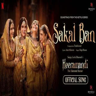 Sakal Ban Song - Movie, Cast, Singer, Actress Name, Meaning, Video & Info