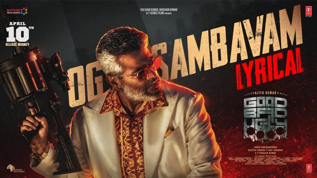 Good Bad Ugly: OG Sambavam Song Lyrics Starring Ajith Kumar, Trisha Krishnan