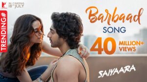Barbaad Song: Movie, Cast, Singer, Lyrics Meaning, Quotes, Video and More