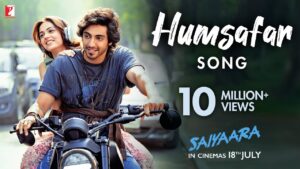 Humsafar Song: Movie, Cast, Singer, Lyrics Meaning, Quotes, Video and More