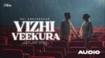 Vizhi Veekura Song: Cast, Singer, Lyrics Meaning, Quotes, Video and More