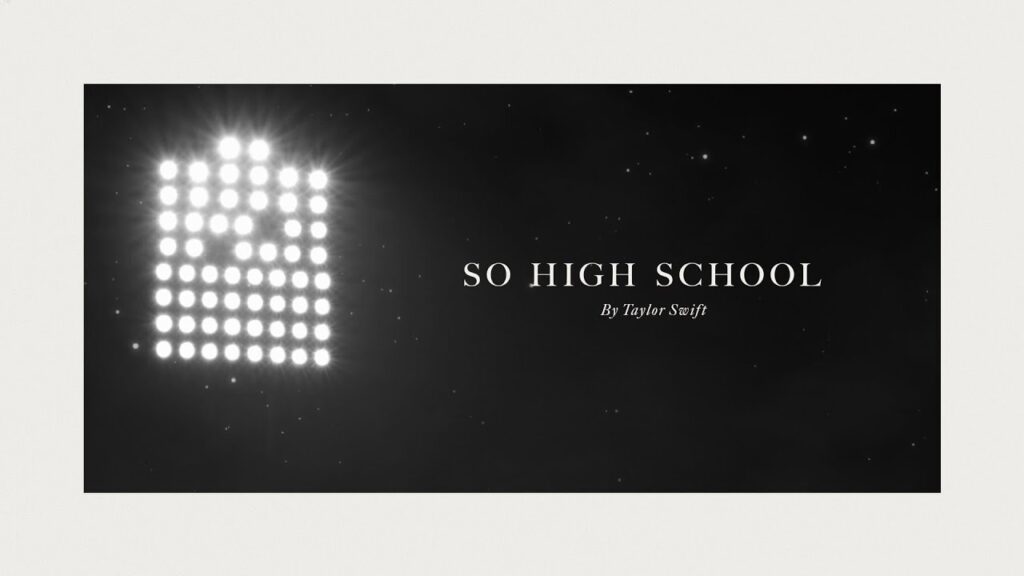 Taylor Swift – So High School Lyrics Meaning