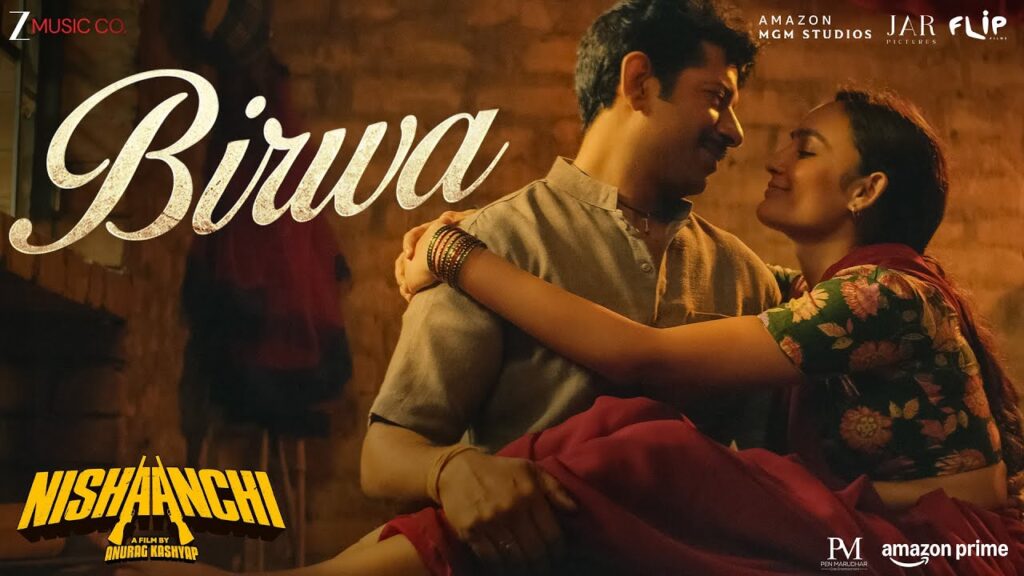 Arijit Singh – Birwa Lyrics starring Aaishvary Thackeray and Vedika Pinto