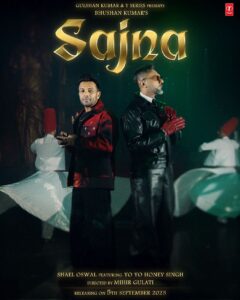 Sajna Song Official Video 2025 – Shael Oswal & Yo Yo Honey Singh | T-Series Release