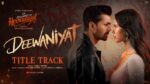 Vishal Mishra - Deewaniyat Title Track Lyrics starring Harshvardhan Rane and Sonam Bajwa